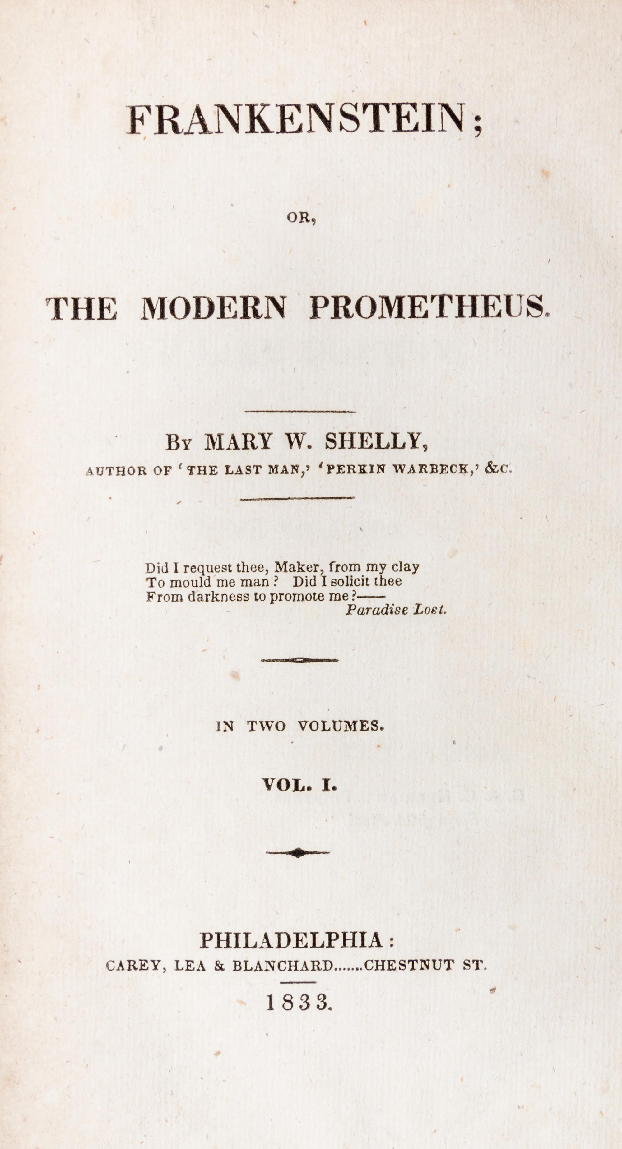 SHELLEY, MARY WOLLSTONECRAFT. Frankenstein, or, The Modern Prometheus. Philadelphia, 1833. Vol. 1 only. First American edition.