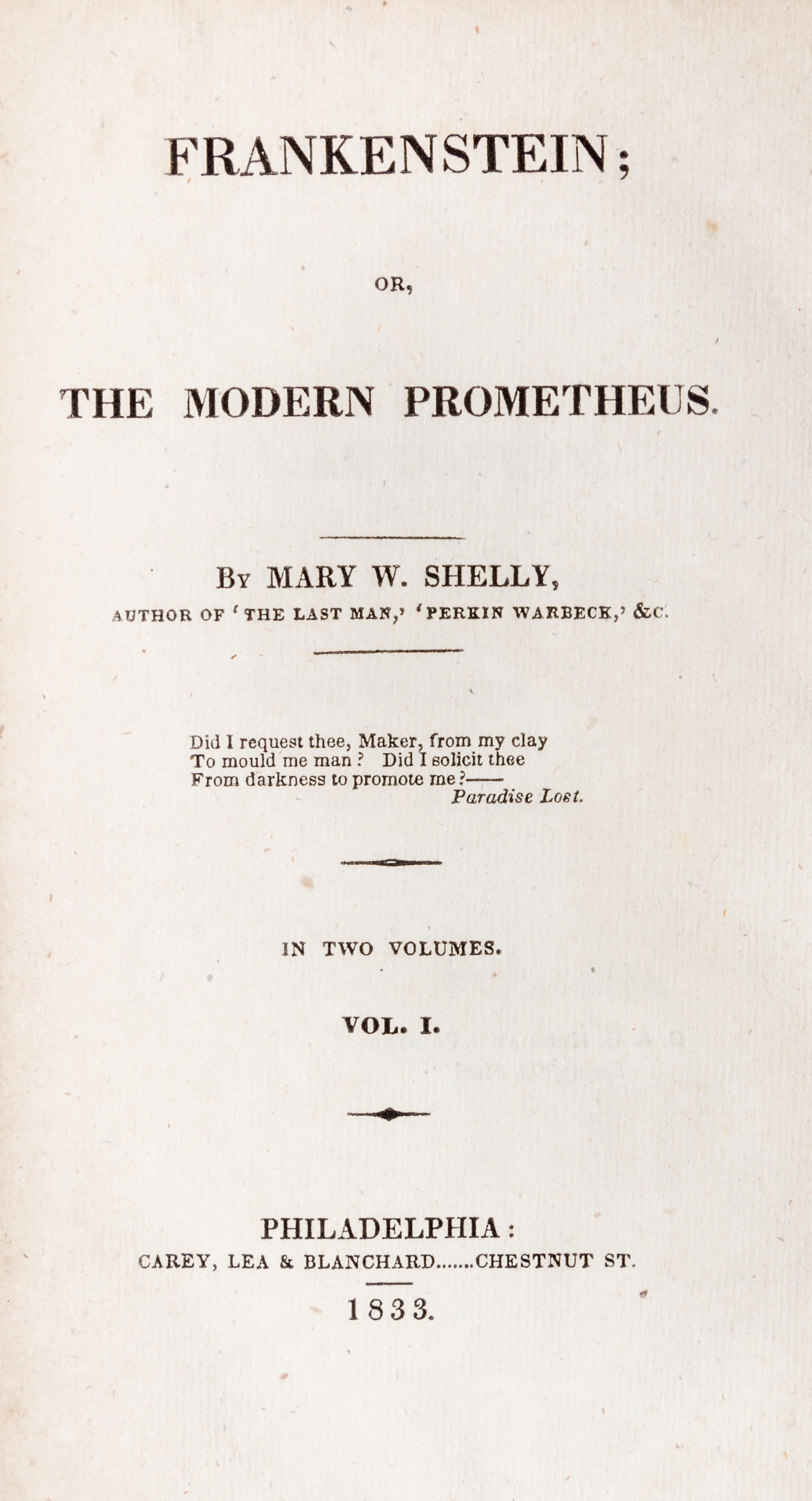 SHELLEY, MARY WOLLSTONECRAFT. Frankenstein, or, The Modern Prometheus. Philadelphia, 1833. Vol. 1 only. First American edition.