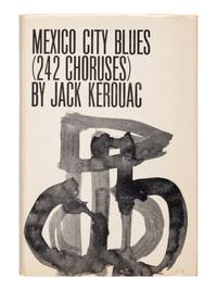 KEROUAC, Jean-Louis Lebris de ("Jack") (1922-1969). Mexico City Blues . New York: Grove Press, 1959.