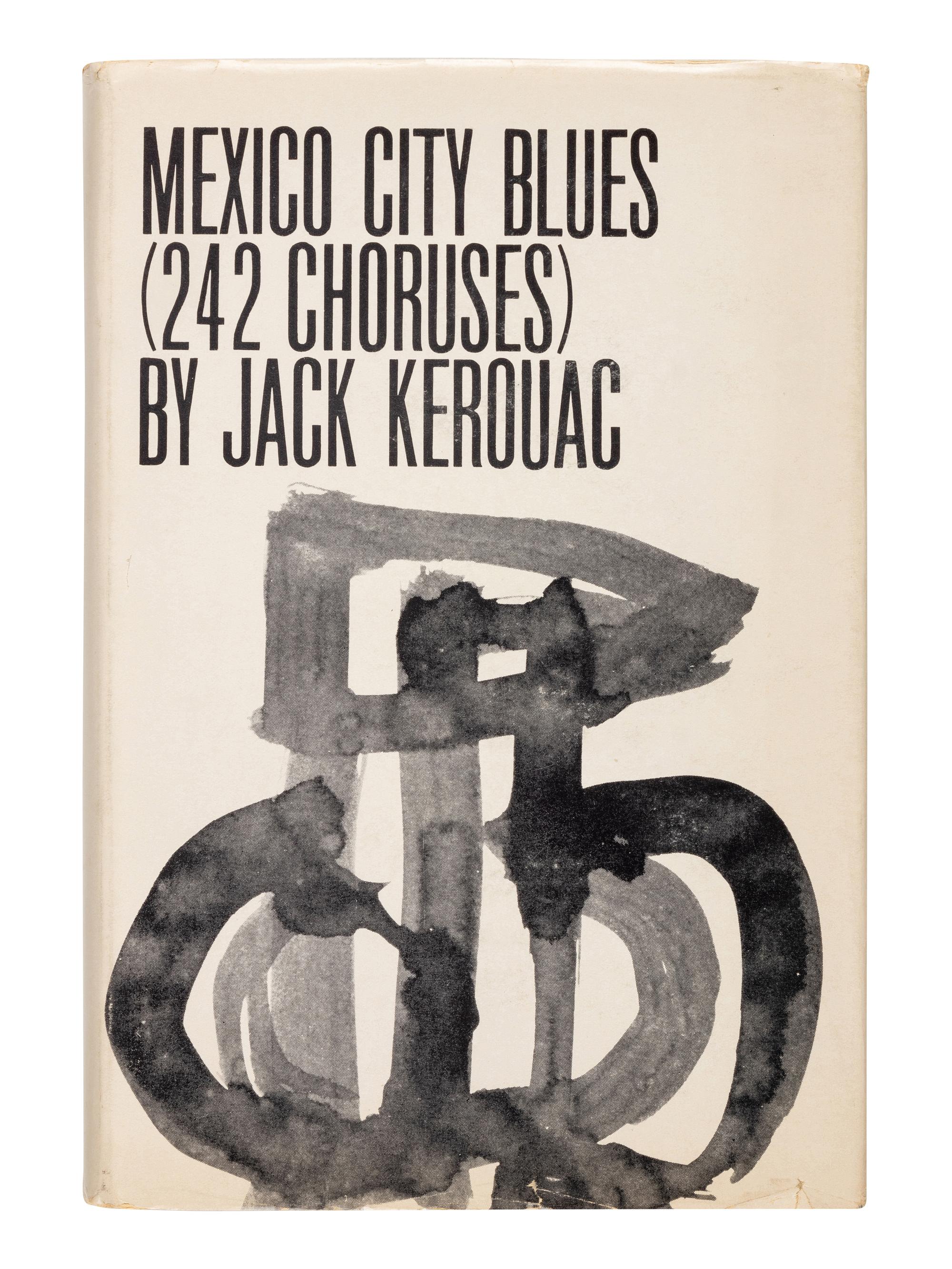 KEROUAC, Jean-Louis Lebris de ("Jack") (1922-1969). Mexico City Blues . New York: Grove Press, 1959.