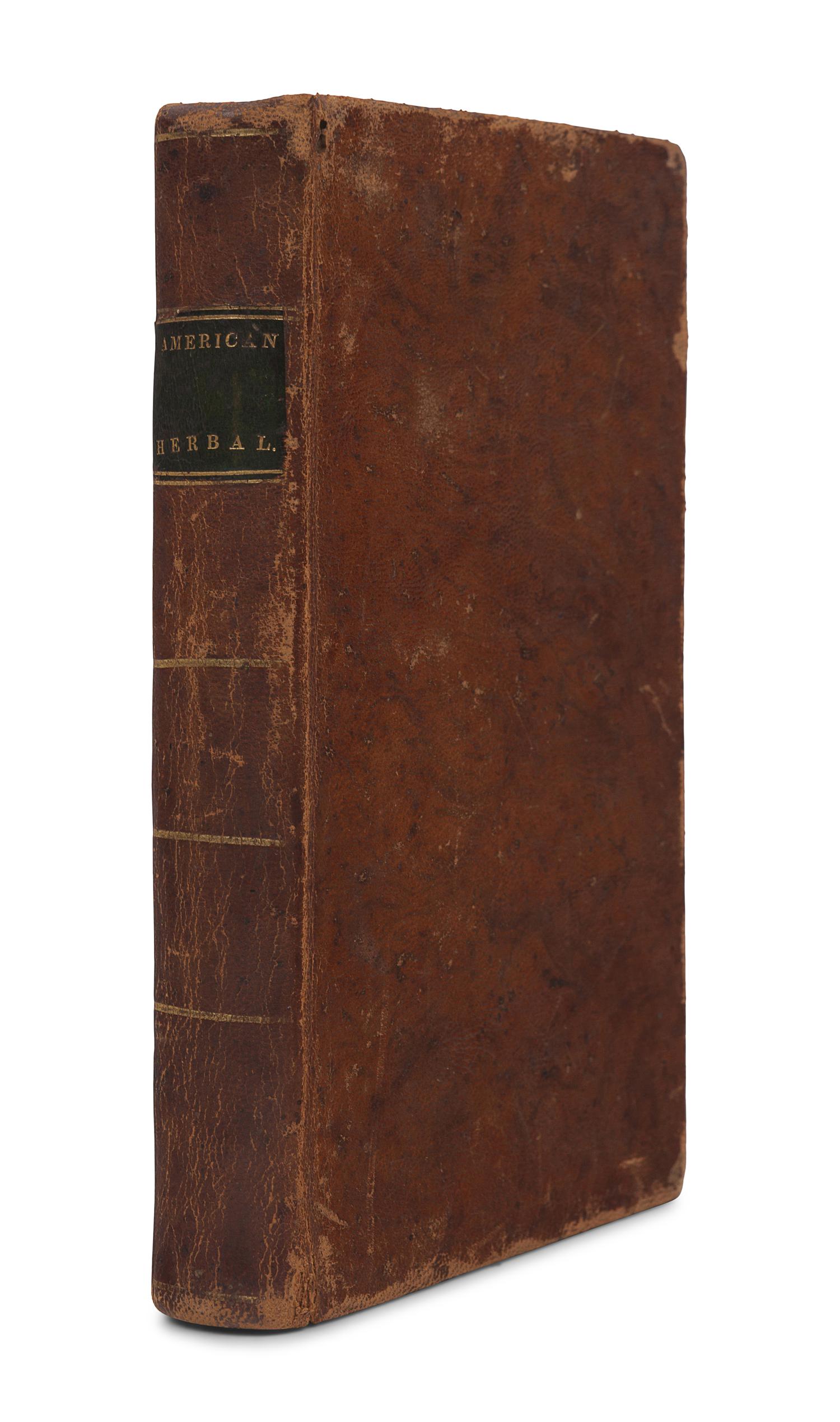 STEARNS, Samuel (1741-1810). The American Herbal or Materia Medica . Walpole, N.H.: David Carlisle for Thomas & Thomas, and the Author, 1801.