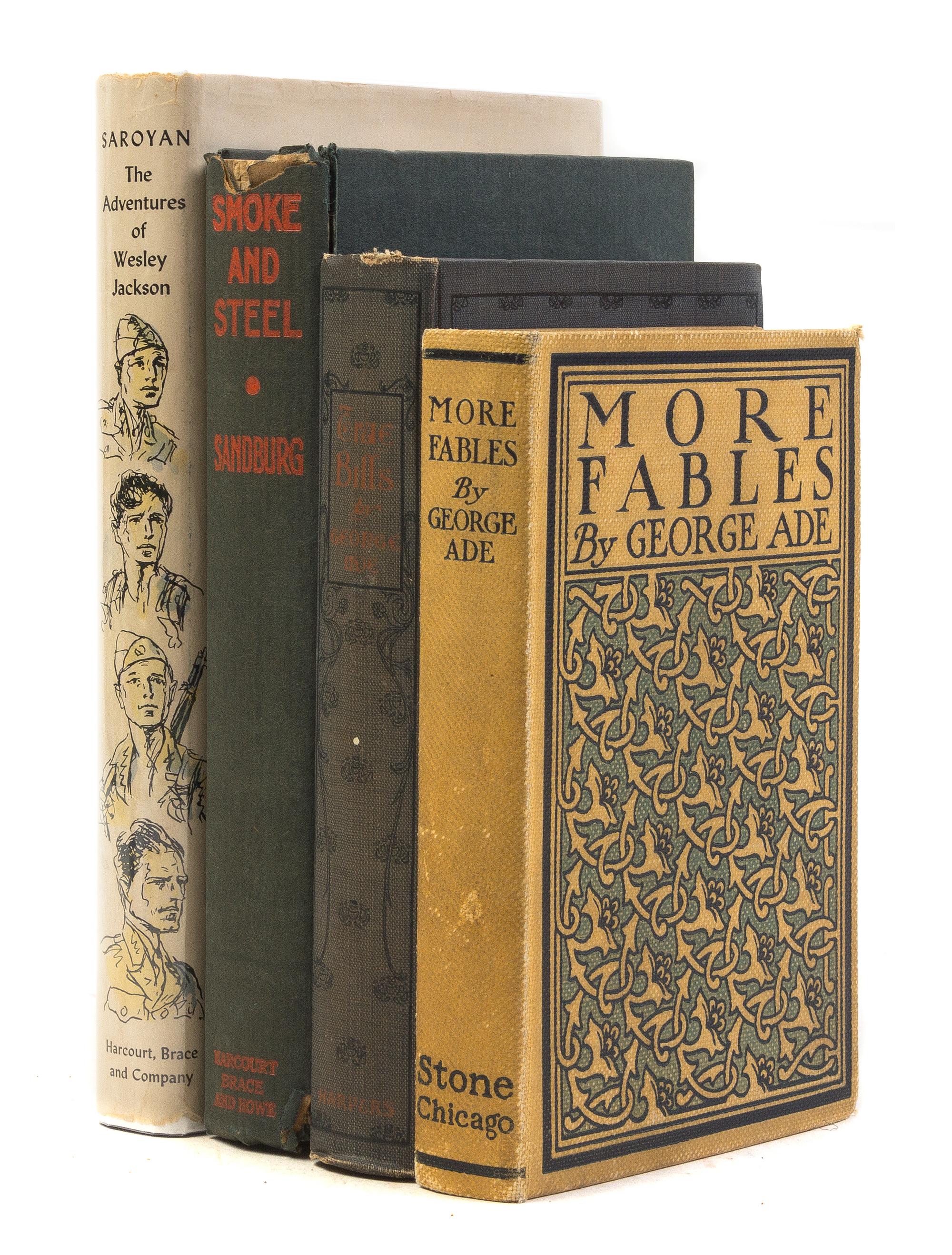 (FIRST EDITIONS) A group of four first editions by Wililam Saroyan, Carl Sandburg, and George Ade.