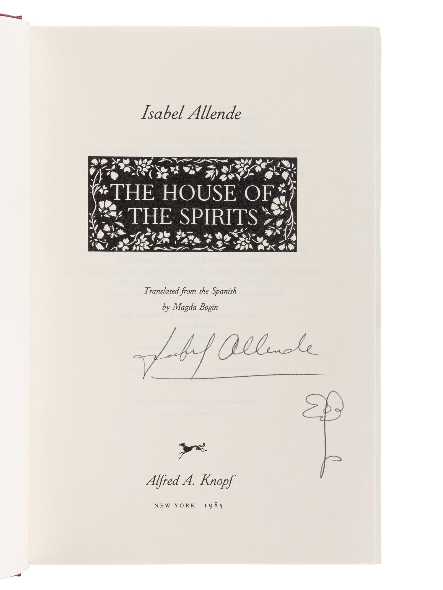 ALLENDE, Isabel (b. 1942). The House of the Spirits . New York: Alfred A. Knopf, 1985.