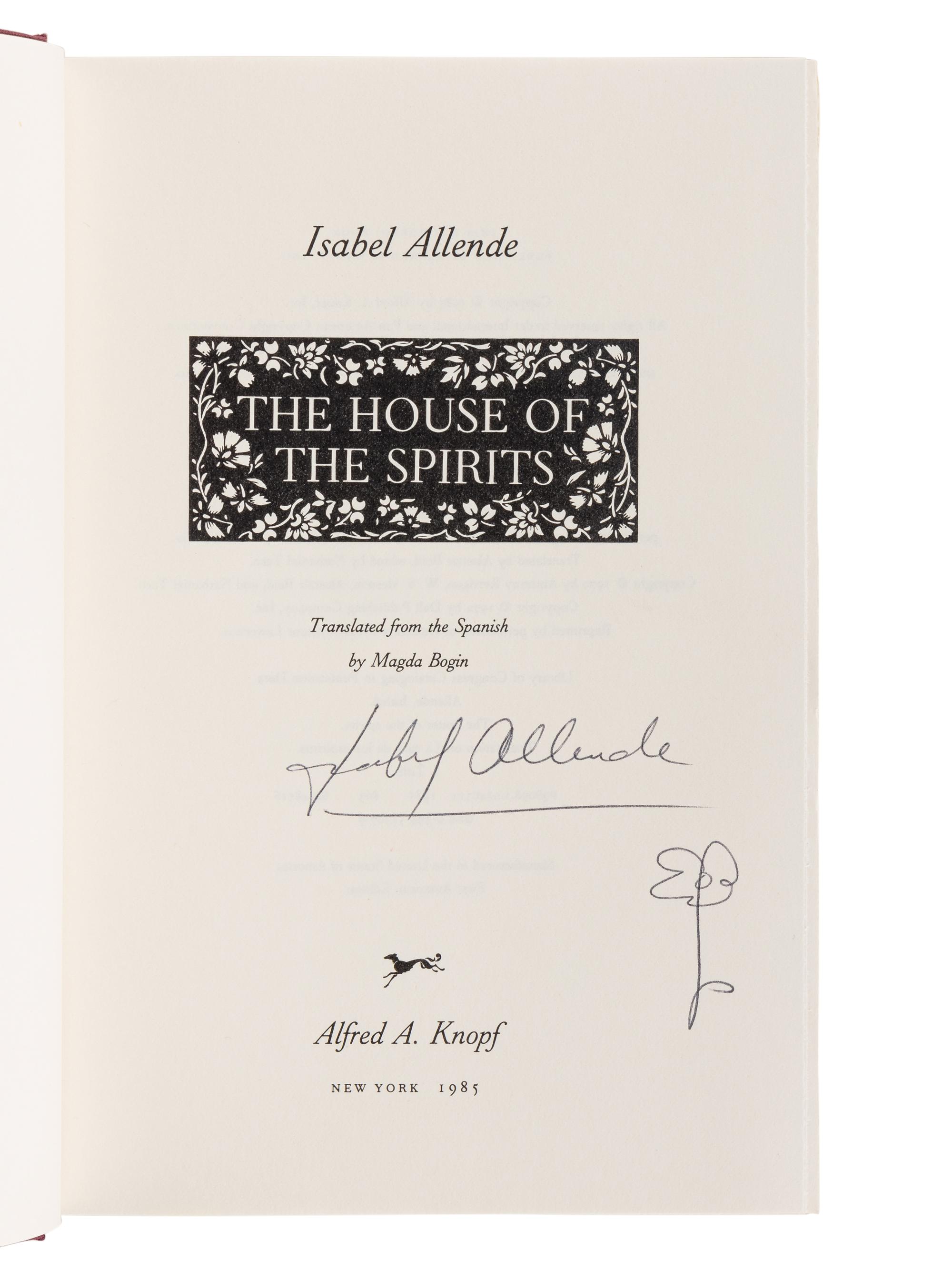 ALLENDE, Isabel (b. 1942). The House of the Spirits . New York: Alfred A. Knopf, 1985.