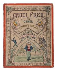 [CHILDREN'S BOOKS - STRUWWELPETER]. Cruel Fred and Other Funny Stories . T. Nelson and Sons, Edinburgh, n.d. [1855].
