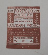A Collection of Six Milwaukee WPA Handicraft Portfolio Folders Largest: 27 1/4 x 22 1/2 inches.