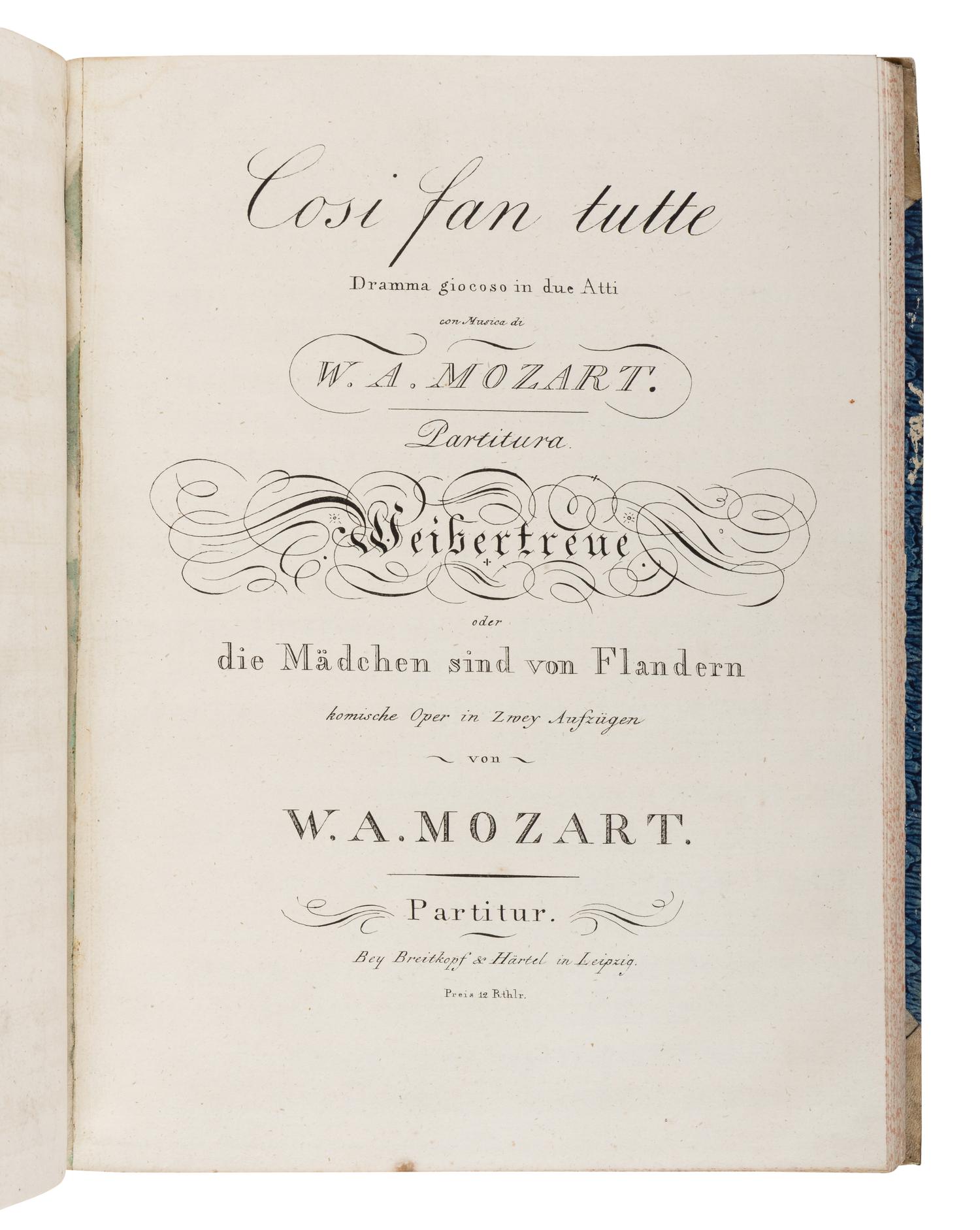 [MUSIC]. MOZART, Wolfgang Amadeus (1756-1791). Cosi Fan Tutte: Dramma giocoso in due Atti… Partitura . Leipzig: Breitkopf & Hartel, [1810].