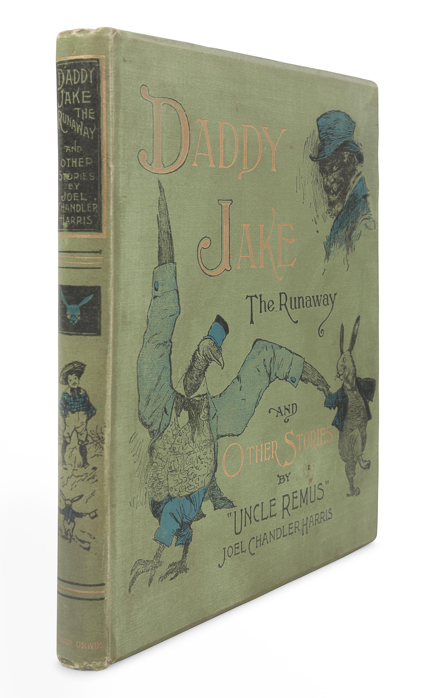 HARRIS, Joel Chandler (1848-1908). Daddy Jake: The Runaway and Short Stories Told After Dark. By “Uncle Remus.” London: T. Fisher Unwin, 1890.