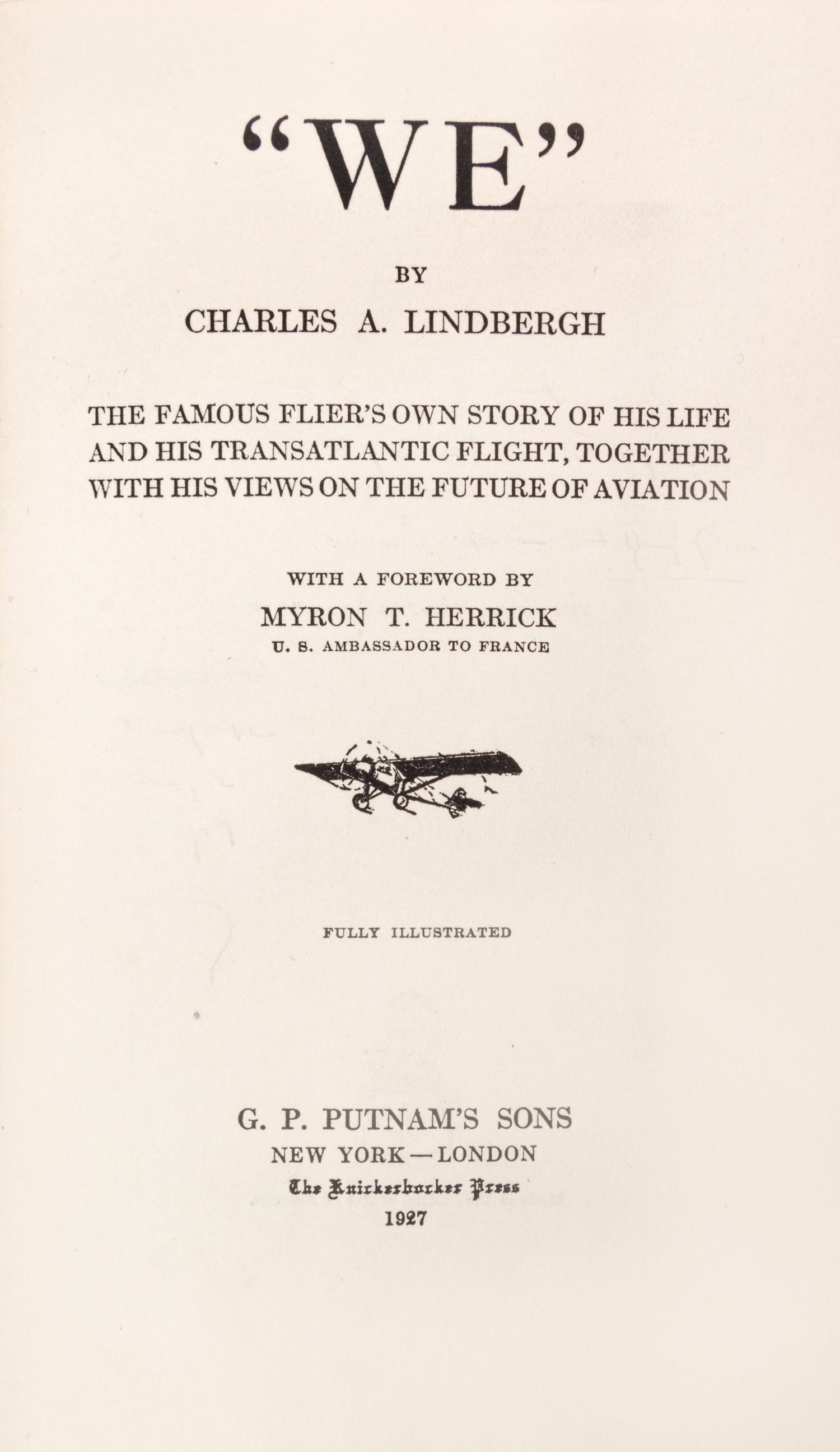 LINDBERGH, CHARLES. WE. New York and London, 1927. Signed by Lindbergh, w/original drawing by Clayton Knight.
