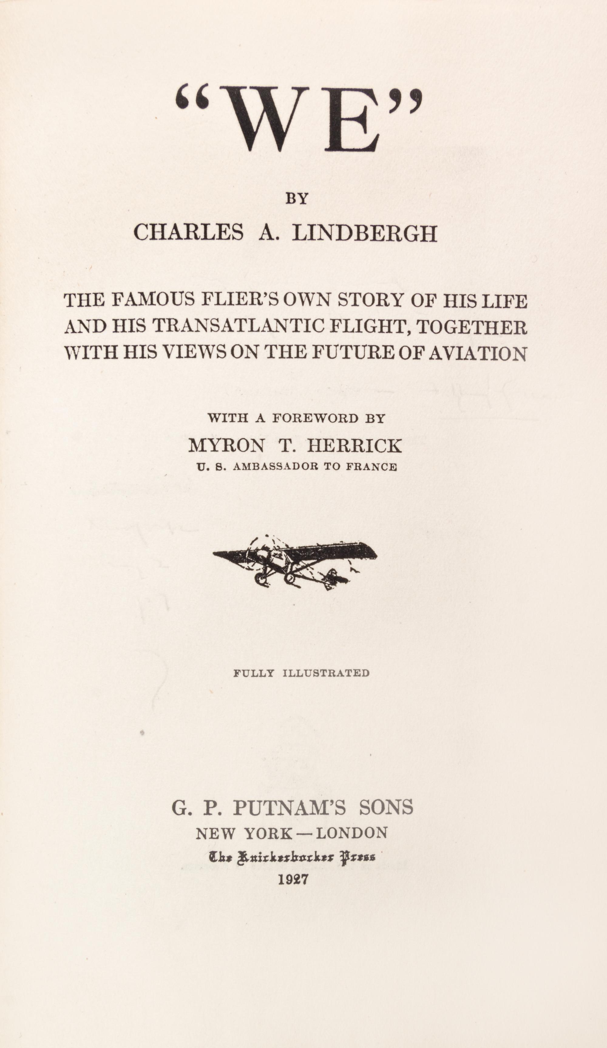 LINDBERGH, CHARLES. WE. New York and London, 1927. Signed by Lindbergh, w/original drawing by Clayton Knight.