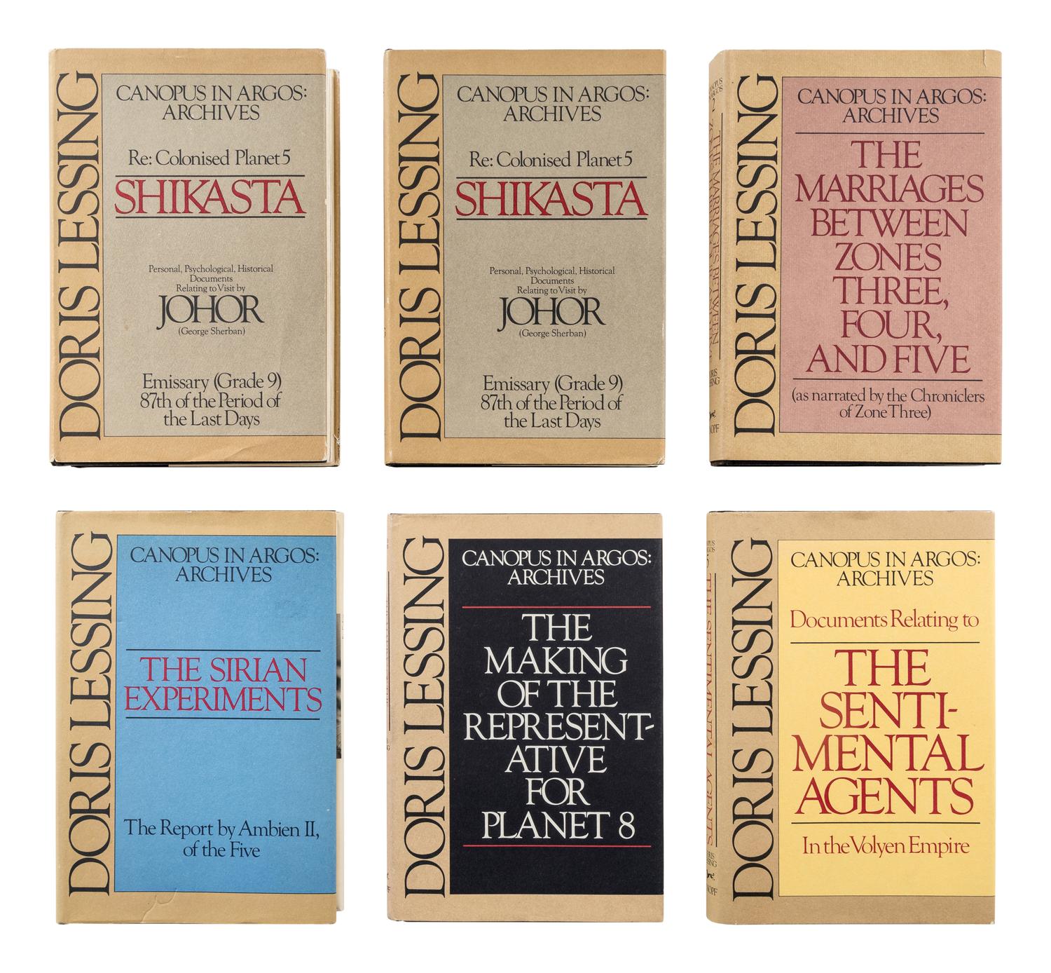 LESSING, Doris (1919-2013). [Canopus in Argos:] Re: Colonised Planet 5, Shikasta. 1979. -- The Marriages Between Zones Three, Four, and Five. 1980. -- The Sirian Experiments. 1980. -- The Making of the Representative for Planet 8. 1982. -- Documents Relating to t he Sentimental Agents in the Volyen Empire. 1983. All New York: Alfred A. Knopf.