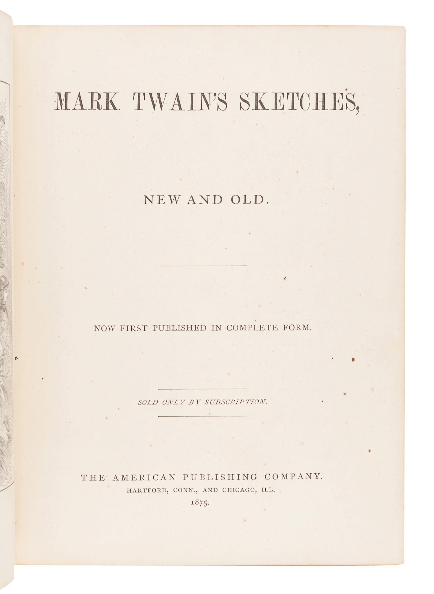 CLEMENS, Samuel ("Mark Twain") (1835-1910). Mark Twain's Sketches, New and Old. Hartford and Chicago: The American Publishing Company, 1875.
