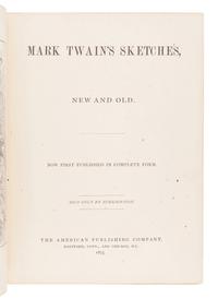 CLEMENS, Samuel ("Mark Twain") (1835-1910). Mark Twain's Sketches, New and Old. Hartford and Chicago: The American Publishing Company, 1875.