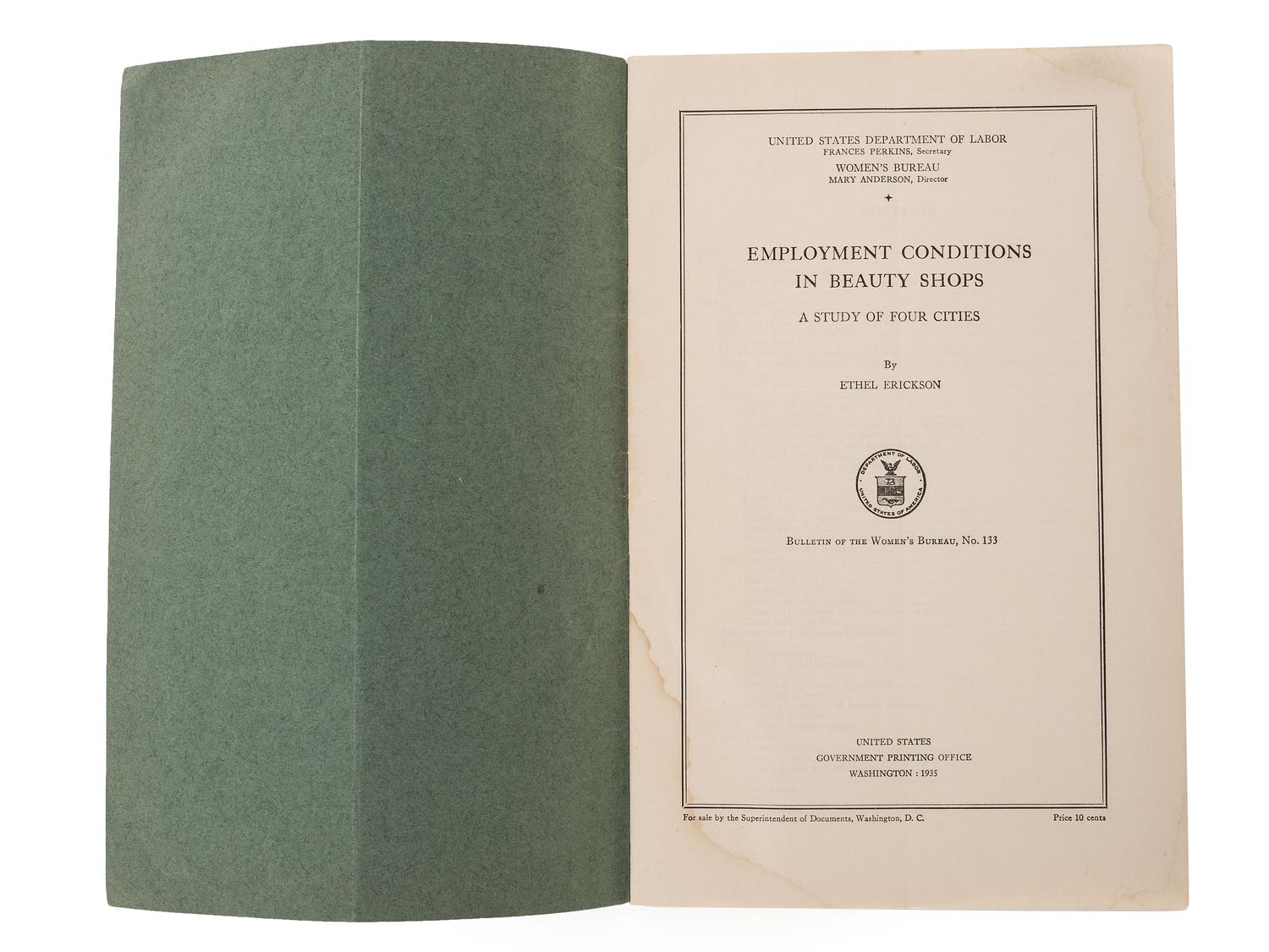 [BUSINESS]. ERICKSON, Ethel. Employment conditions in beauty shops: a study of four cities . Washington, DC: US Government Printing Office, 1935.