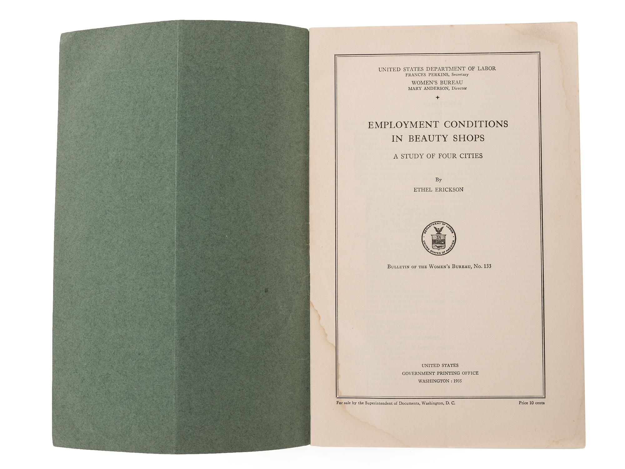 [BUSINESS]. ERICKSON, Ethel. Employment conditions in beauty shops: a study of four cities . Washington, DC: US Government Printing Office, 1935.