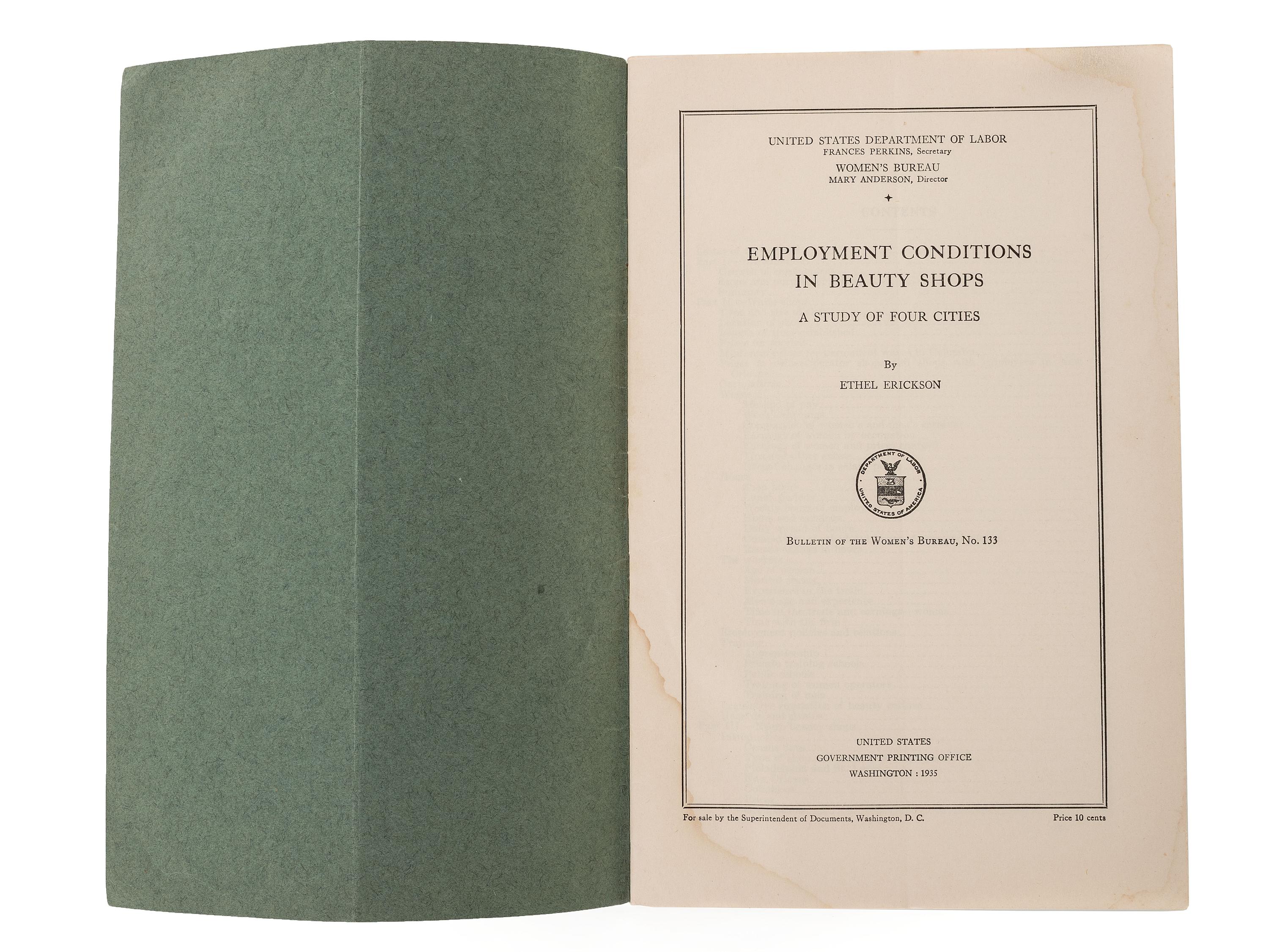 [BUSINESS]. ERICKSON, Ethel. Employment conditions in beauty shops: a study of four cities . Washington, DC: US Government Printing Office, 1935.