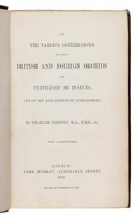 Darwin, Charles (1809-1882). On the Various Contrivances by which British and Foreign Orchids are Fertilised by Insects, and the Good Effects of Intercrossing . London: John Murray, 1862.