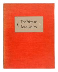 [MIRÓ, Joan (1893-1983)]. – LEIRIS, Michel (1901-1990). The Prints of Joan Miro. New York: Curt Valentin, 1947.
