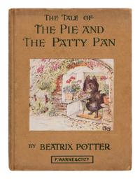 POTTER, Helen Beatrix (“Beatrix Potter”) (1866-1943). The Tale of the Pie and the Patty-Pan . London and New York by Frederick Warne & Co., [undated but ca 1930].