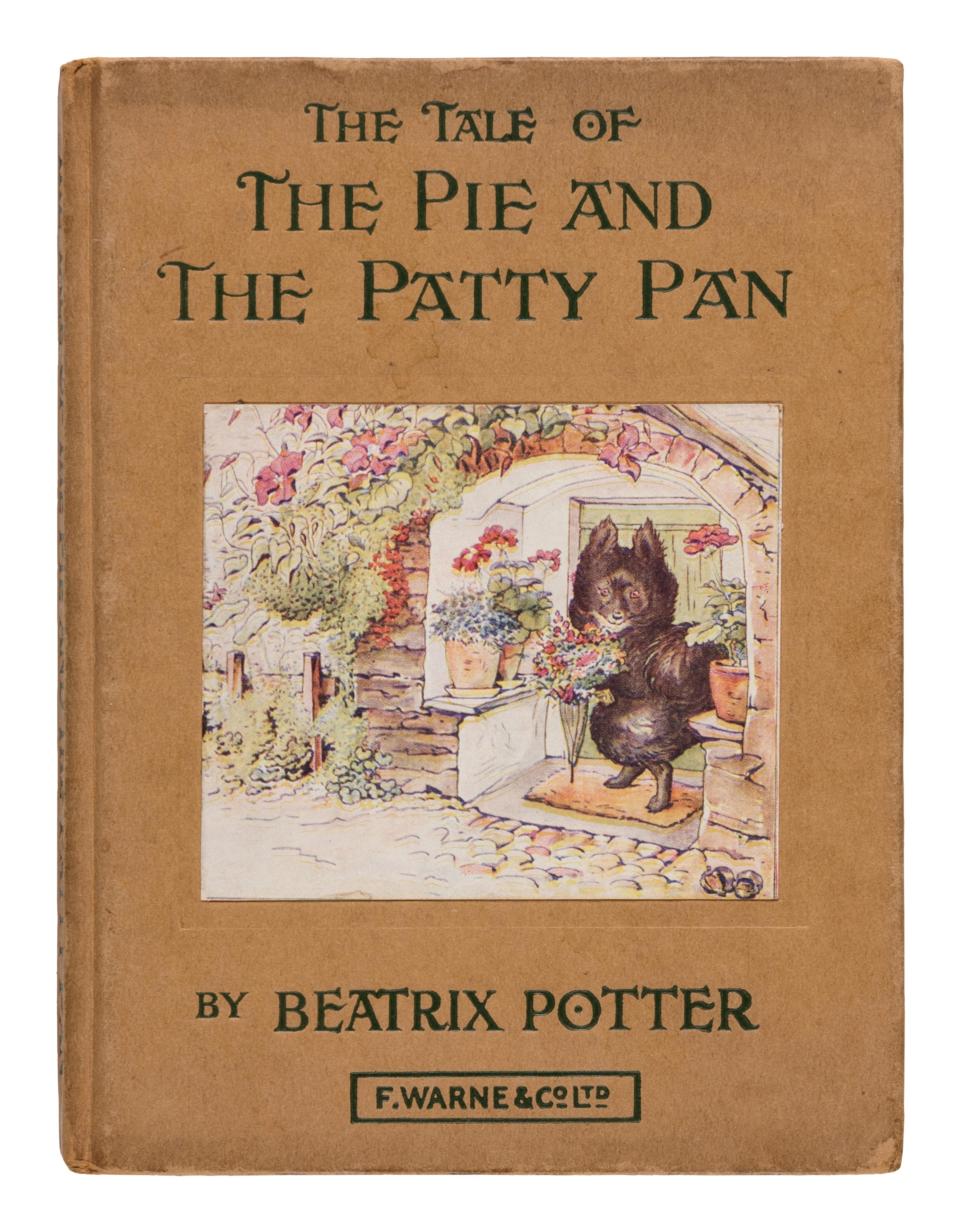 POTTER, Helen Beatrix (“Beatrix Potter”) (1866-1943). The Tale of the Pie and the Patty-Pan . London and New York by Frederick Warne & Co., [undated but ca 1930].