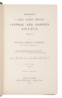 PALGRAVE, William Gifford (1826-1888). Narrative of A Year's Journey Through Central and Eastern Arabia (1862-63). London and Cambridge: Macmillan and Co., 1865.