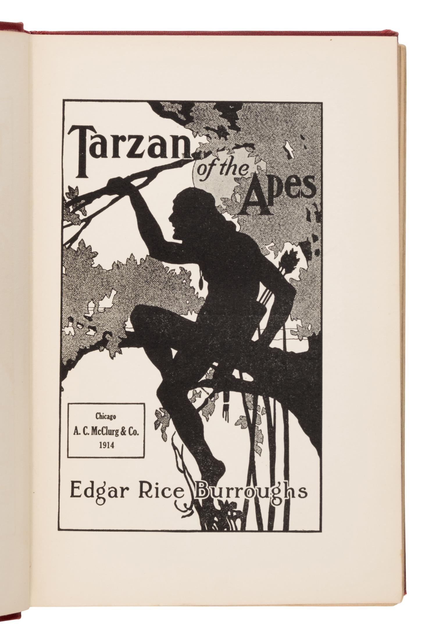 Burroughs, Edgar Rice (1875-1950). Tarzan of the Apes . Chicago: A.C. McClurg & Co., 1914.