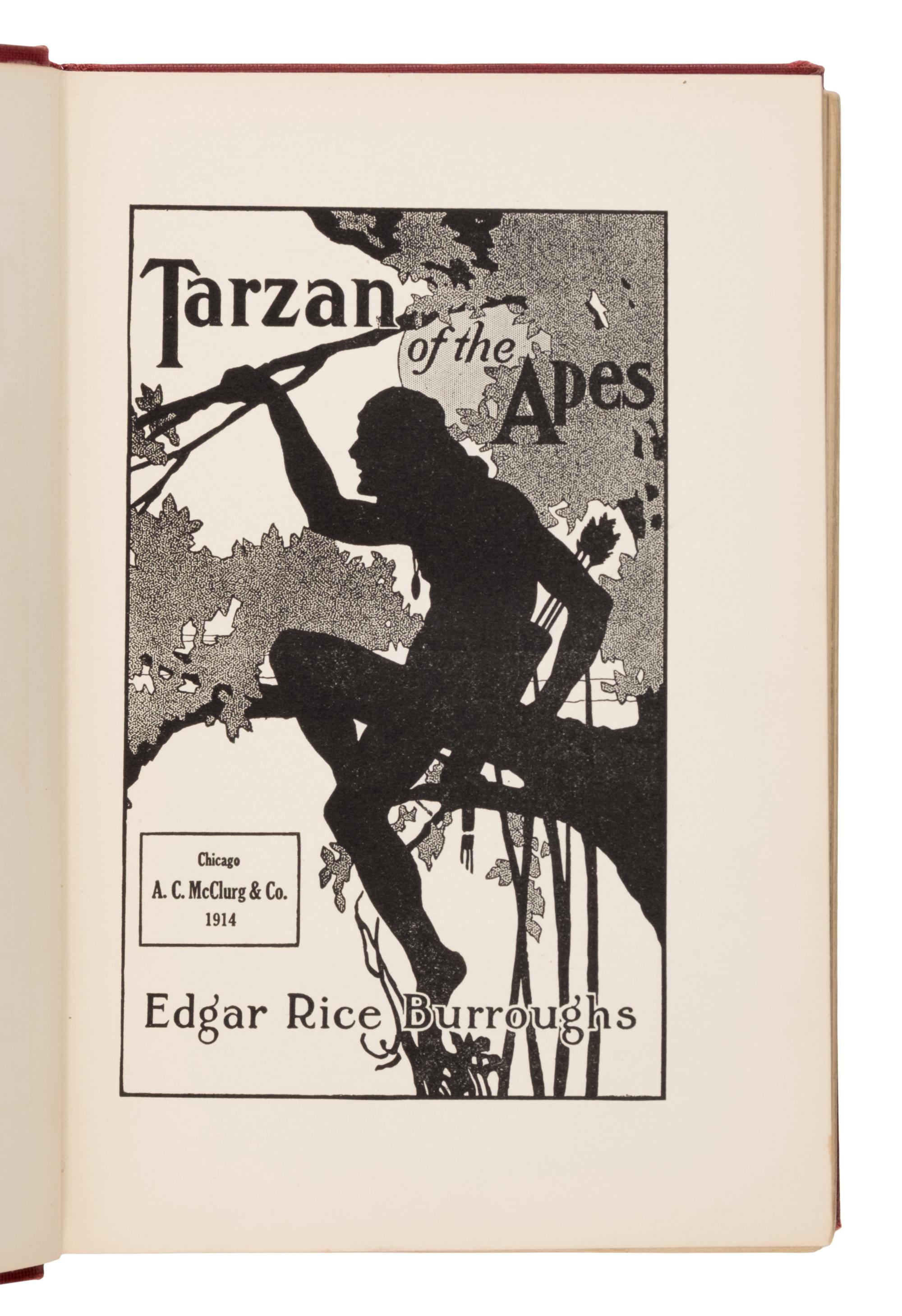 Burroughs, Edgar Rice (1875-1950). Tarzan of the Apes . Chicago: A.C. McClurg & Co., 1914.