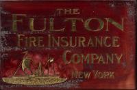A Reverse Painted Eglomise Glass 'Fulton Fire Insurance' Advertising Sign