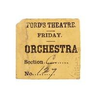 [LINCOLN ASSASSINATION]. An orchestra seat ticket stub for the 14 April 1865 performance of Our American Cousin at Ford's Theatre.