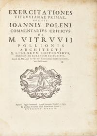 [Architecture] Poleni, Giovanni. Exercitationes Vitruvianae primae, hoc est: Ioannis Poleni commentarius criticus de M. Vitruvii...