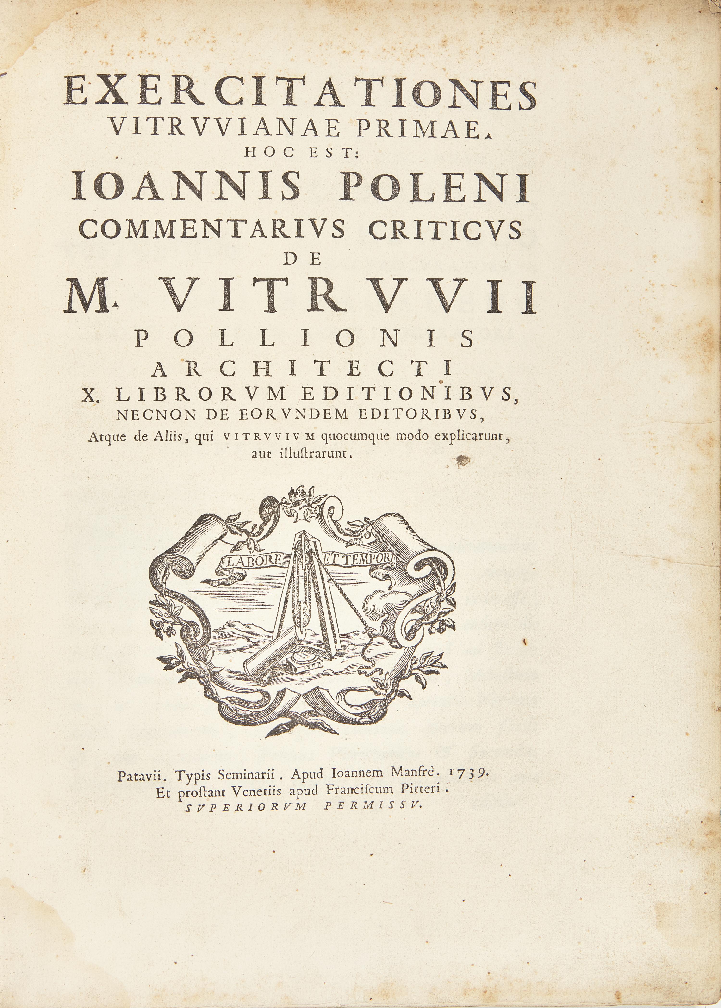 [Architecture] Poleni, Giovanni. Exercitationes Vitruvianae primae, hoc est: Ioannis Poleni commentarius criticus de M. Vitruvii...