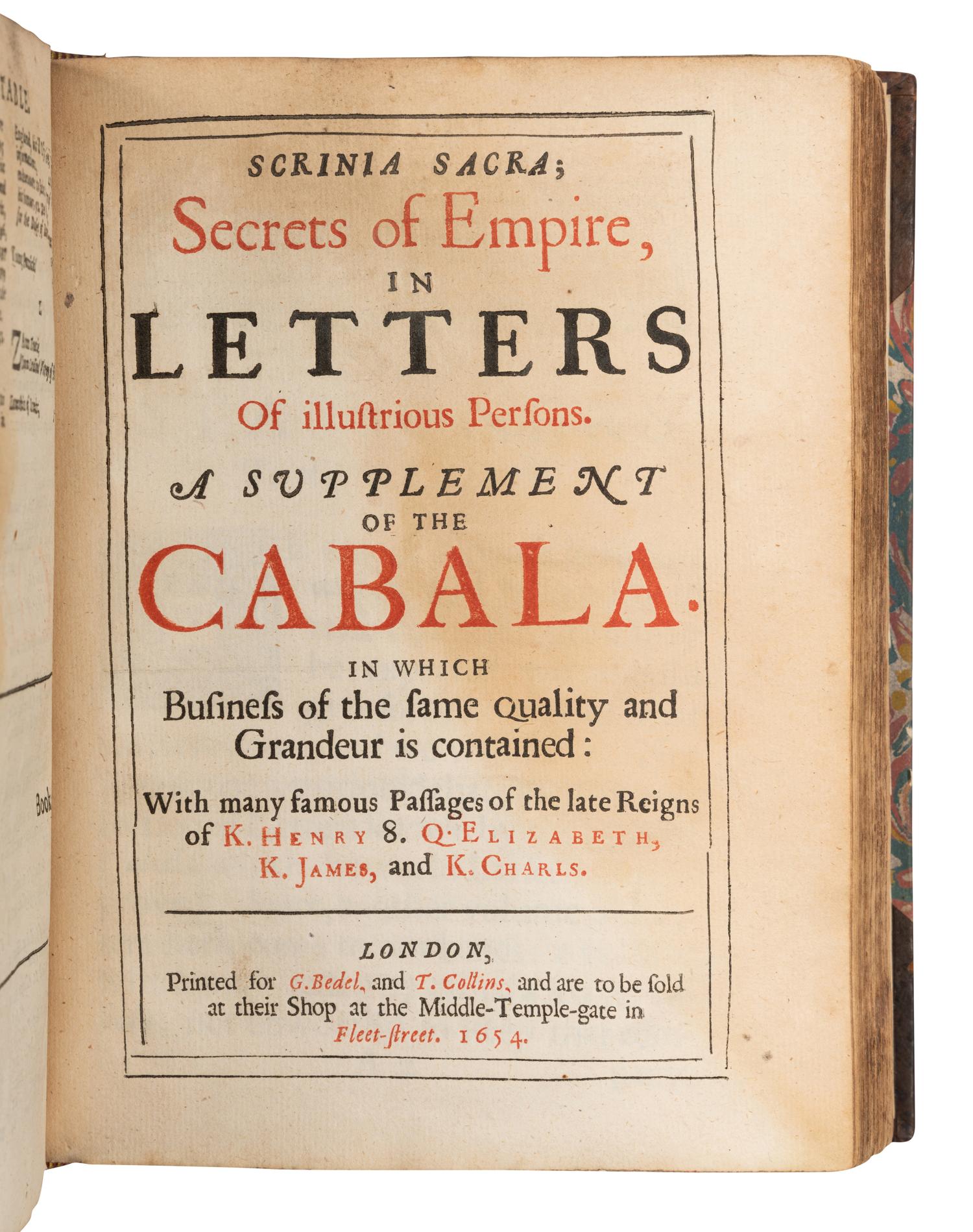 [LAW & GOVERNMENT]. Cabala, Sive Scrinia Sacra, Mysteries of State and Government in Letters. London: Printed for G. Bedel and T. Collins, 1654.