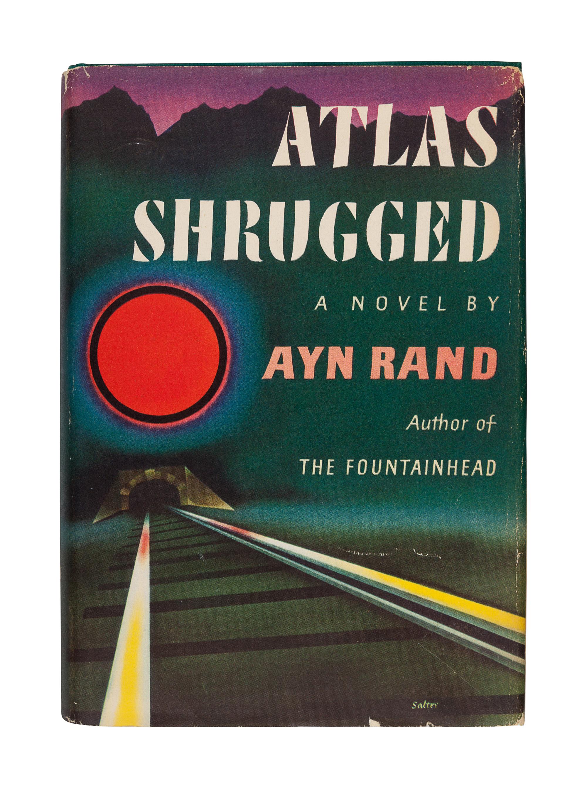 RAND, Ayn (1905-1982). Atlas Shrugged . New York: Random House, 1957.