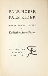 [Literature] Porter, Katherine Anne. Pale Horse, Pale Rider Three Short Novels