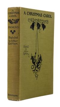 [RACKHAM, Arthur, illustrator] -- DICKENS, Charles (1812-1870). A Christmas Carol. London and Philadelphia: William Heinemann, J. B. Lippincott, 1915.