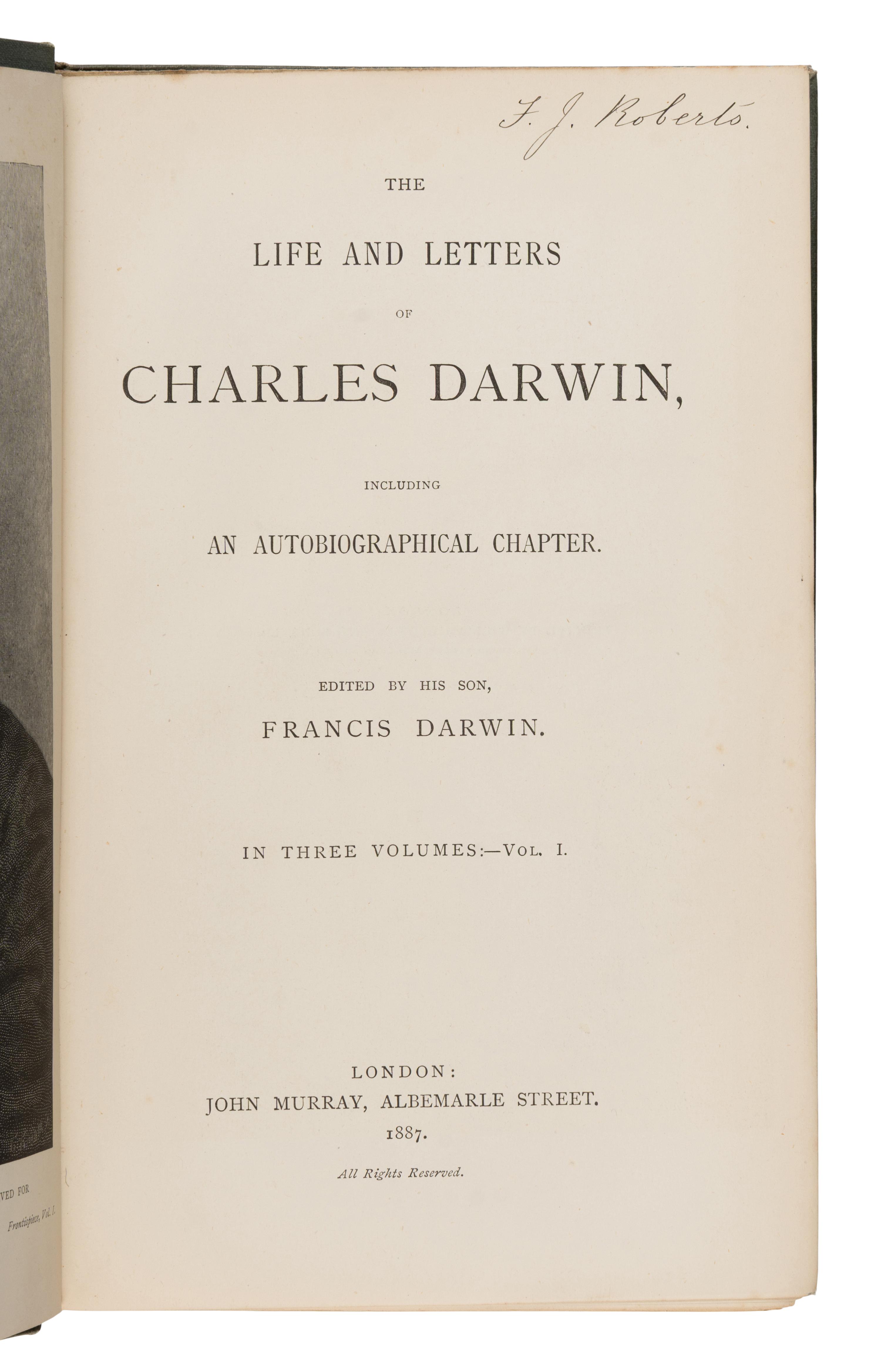 Darwin, Francis (1848-1925), editor. The Life and Letters of Charles Darwin . London: John Murray, 1887.