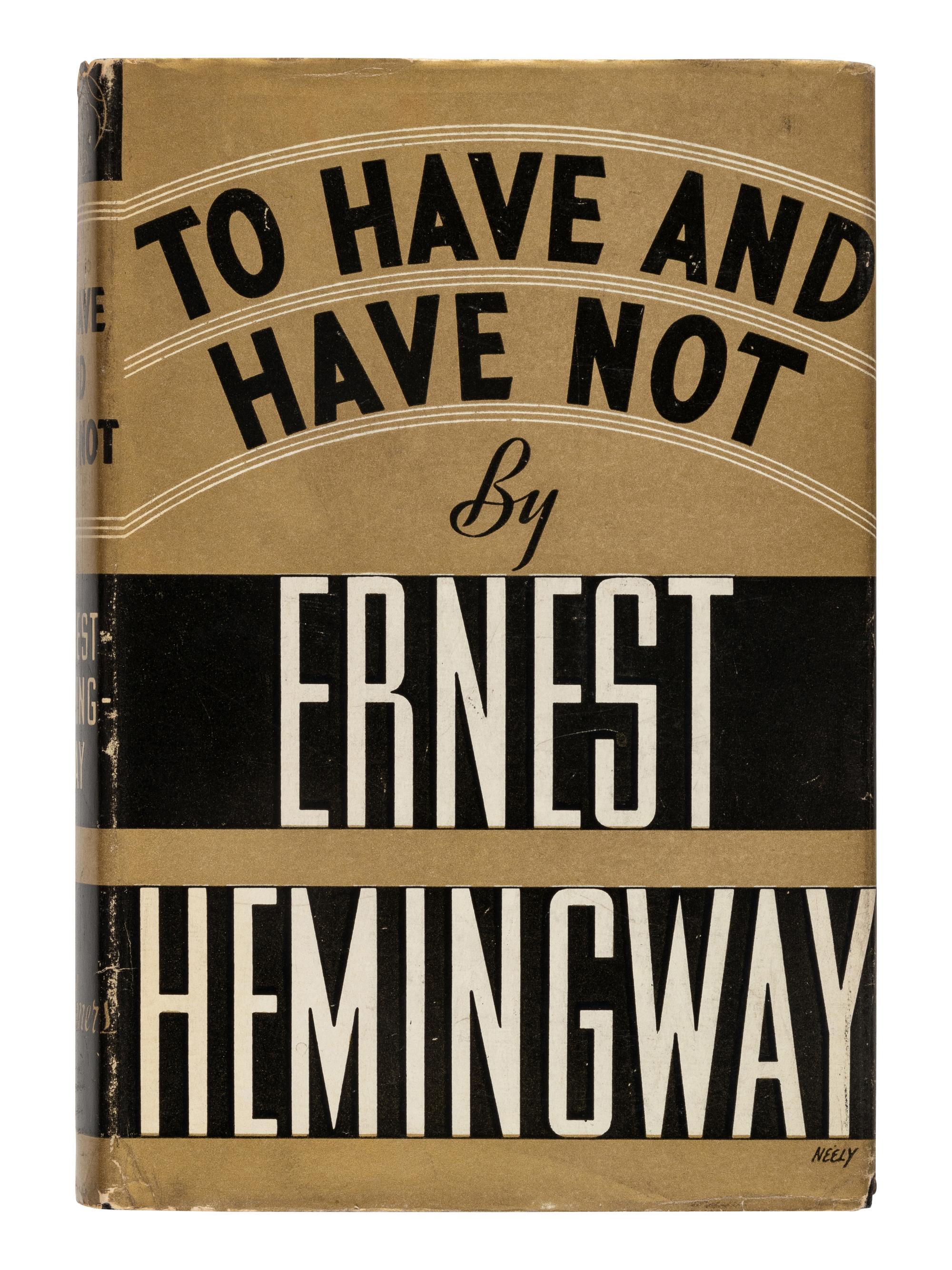 HEMINGWAY, Ernest (1899-1961). To Have and Have Not . New York: Charles Scribner's Sons, 1937.