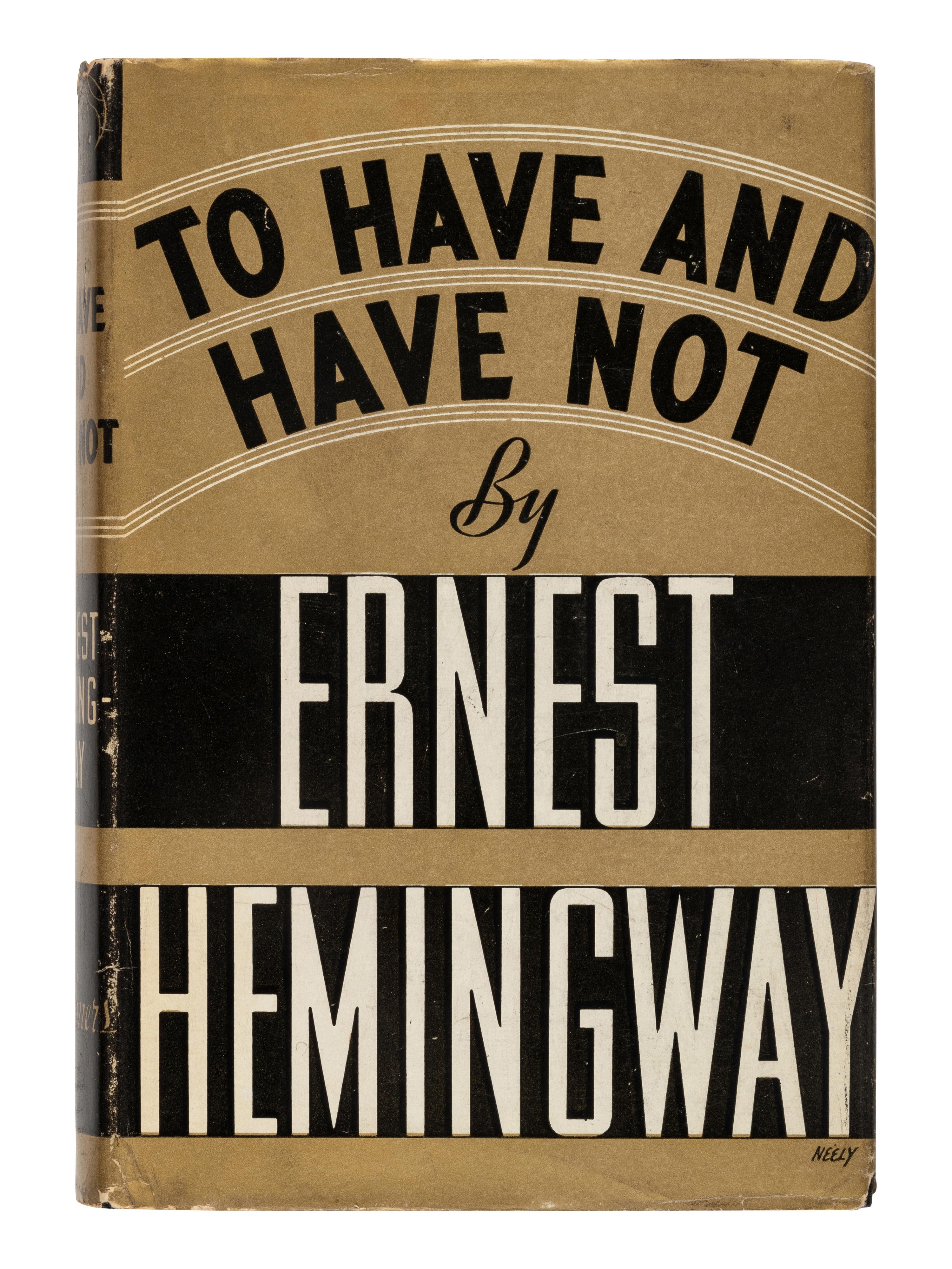 HEMINGWAY, Ernest (1899-1961). To Have and Have Not . New York: Charles Scribner's Sons, 1937.