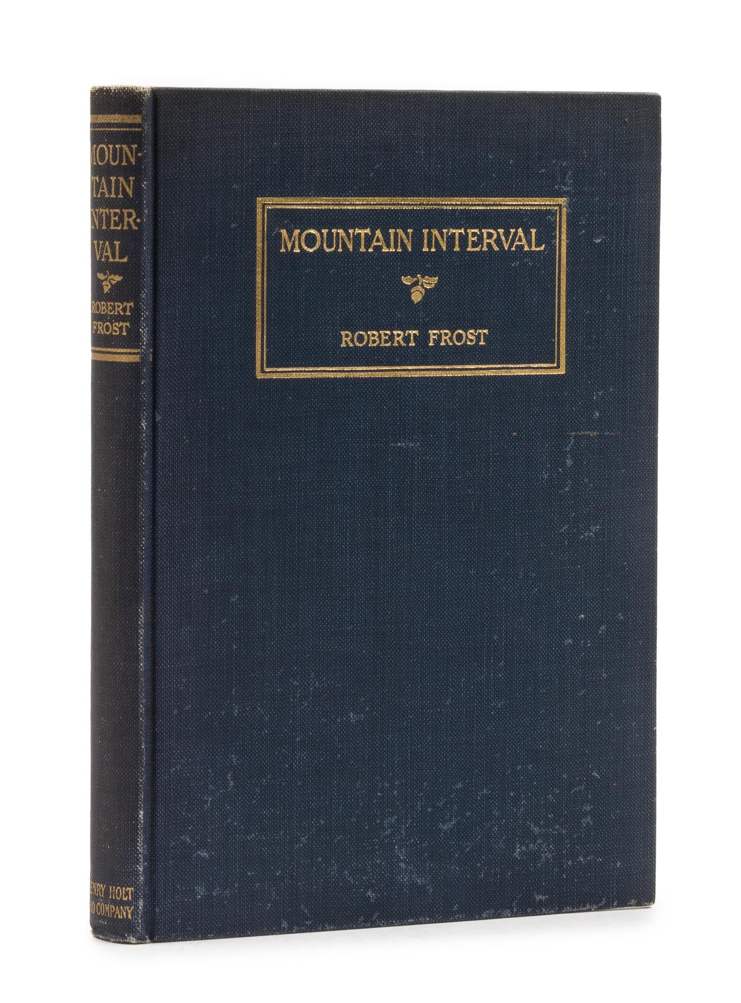 FROST, Robert (1874-1963). Mountain Interval. New York: Henry Holt and Company, 1916.