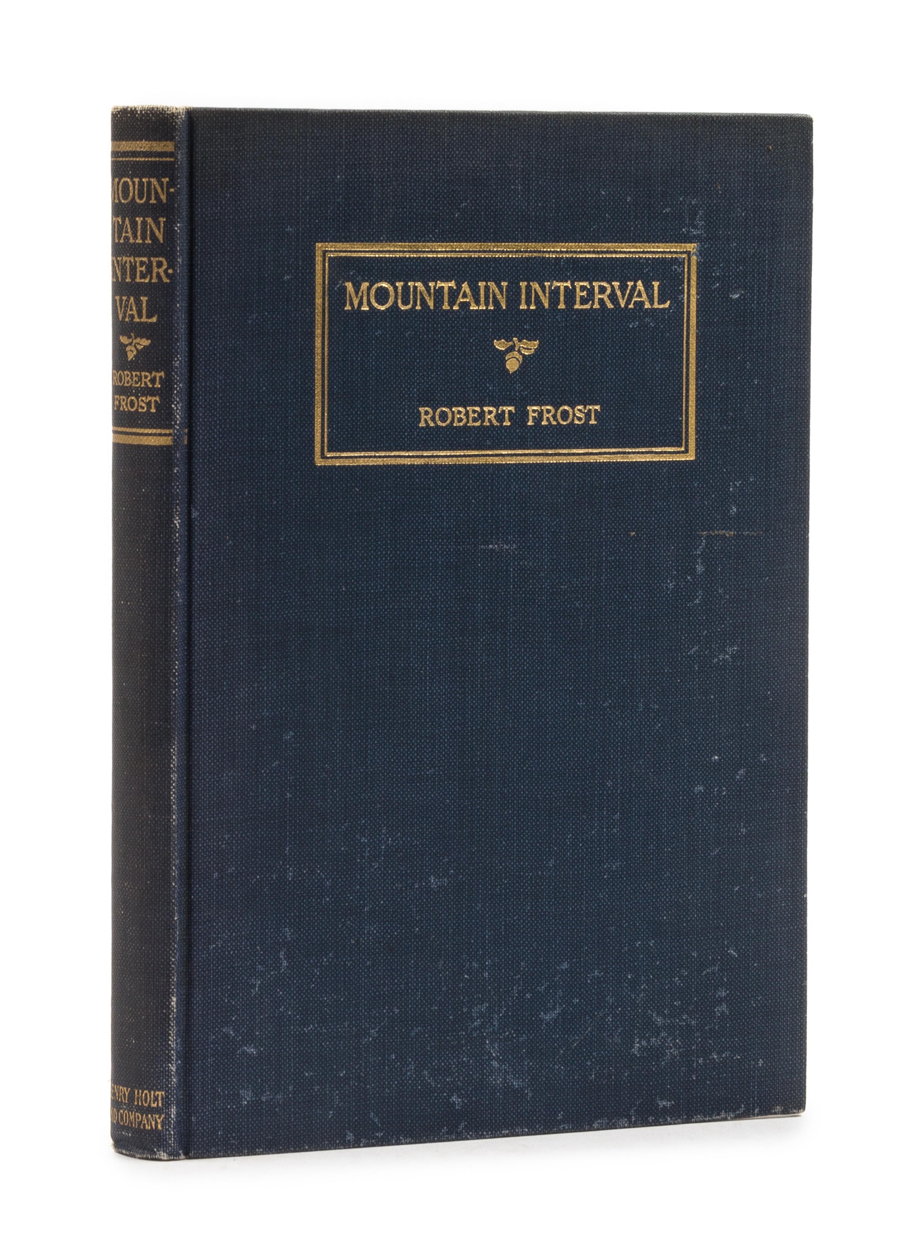 FROST, Robert (1874-1963). Mountain Interval. New York: Henry Holt and Company, 1916.