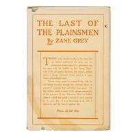 Grey, Zane (1872-1939). The Last of the Plainsmen . New York: The Outing Publishing Company, 1908.