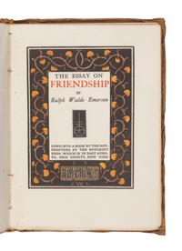 [ROYCROFTERS]. EMERSON, Ralph Waldo. (1803-1882). The Essay on Friendship. East Aurora, NY: The Roycrofters, 1899.