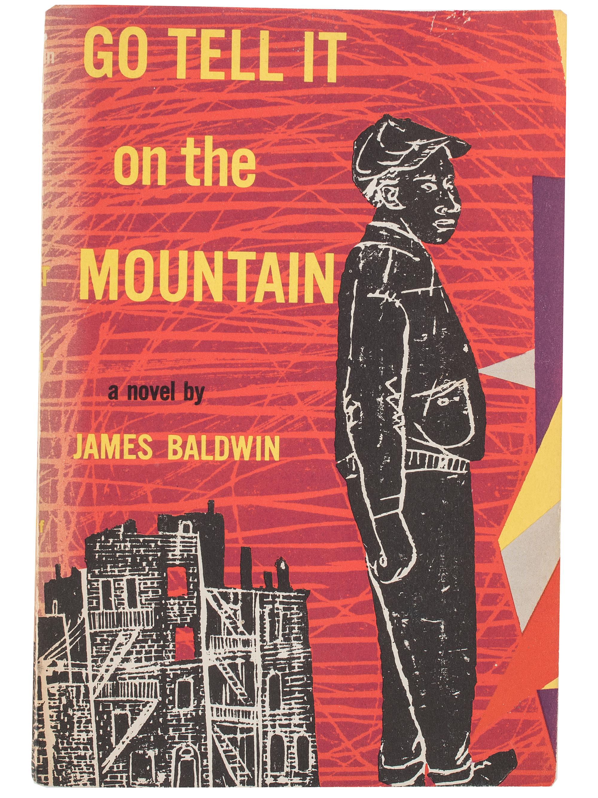 BALDWIN, James (1924-1987). Go Tell It on the Mountain . New York: Alfred A. Knopf, 1953.