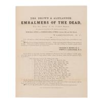 [LINCOLN, Abraham (1809-1865)]. Drs. Brown & Alexander, Embalmers of the Dead, for the Army of the United States . Baltimore: "The Printing Office", Sun Iron Building, n.d. [ca 23 April 1862].