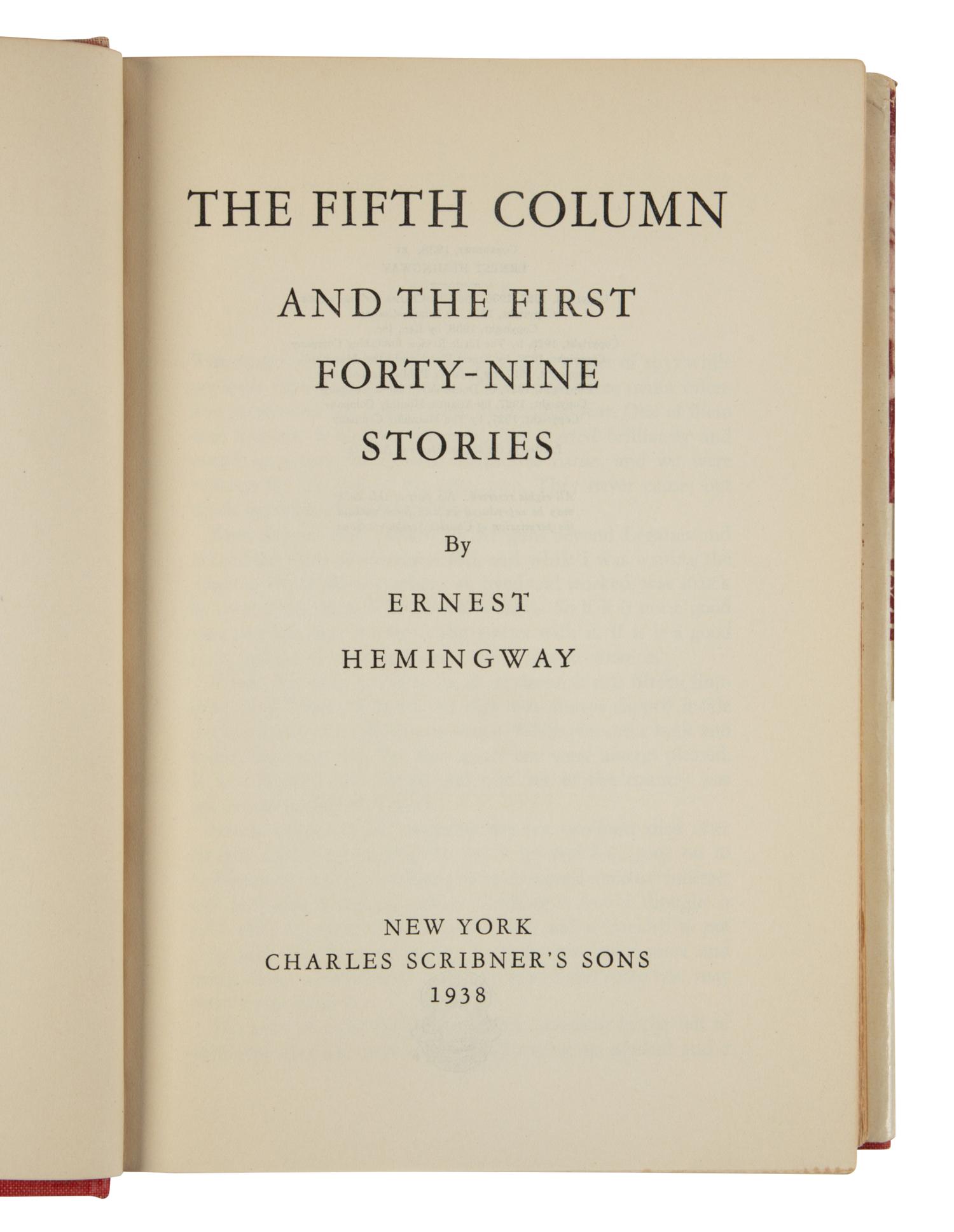 HEMINGWAY, Ernest (1899-1961). The Fifth Column and the First Forty-Nine Stories . New York: Charles Scribner's Sons, 1938.