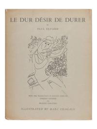 CHAGALL, Marc (1887-1985). -- ÉLUARD, Paul (1895-1952). Le Dur Désir de Durer. Stephen Spender and Frances Cornford, translators. Philadelphia and London: The Grey Falcon Press, The Trianon Press, 1950.