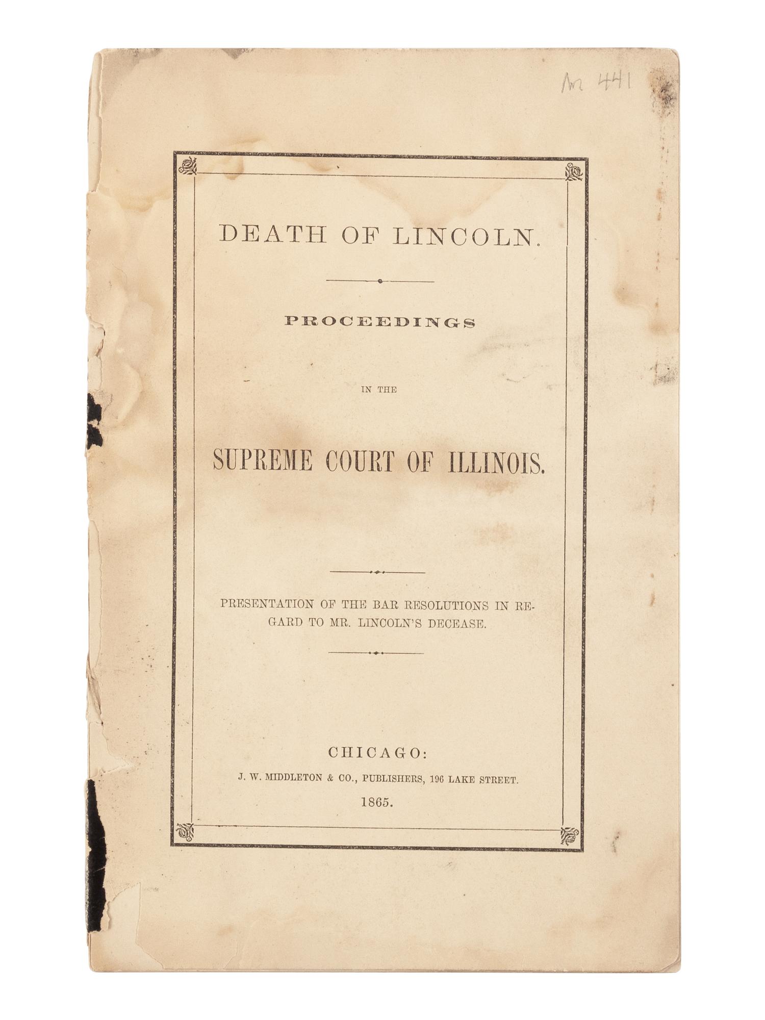 [LINCOLN'S FUNERAL]. CATON, John Dean (1812-1895). Death of Lincoln. Proceedings in the Supreme Court of Illinois . Chicago: J.W. Middleton & Co., 1865.