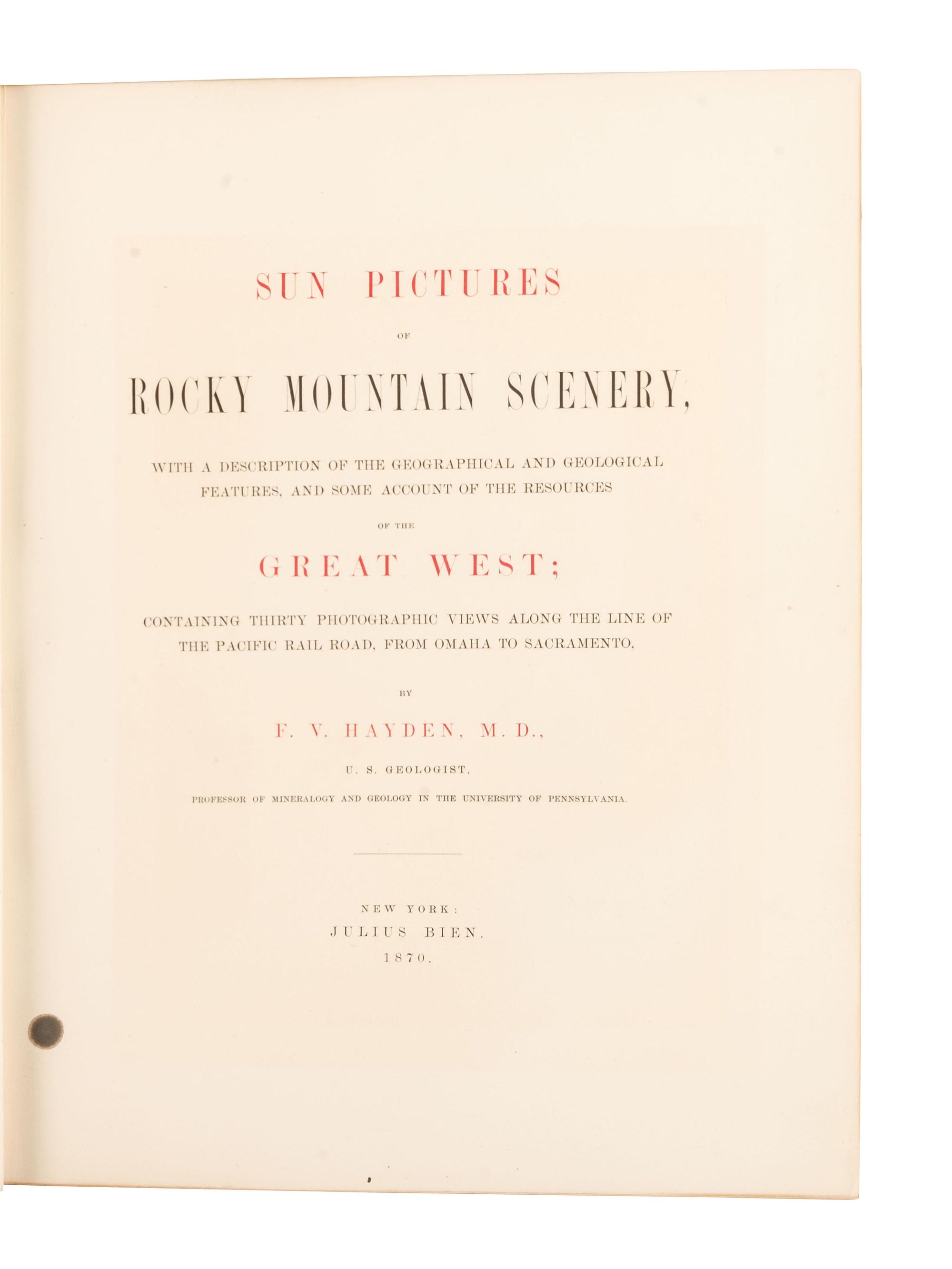 [WESTERN AMERICANA]. HAYDEN, Ferdinand V. (1829-1887). Sun pictures of Rocky Mountain scenery, with a description of the geographical and geological features, and some account of the resources of the Great West. 1870.