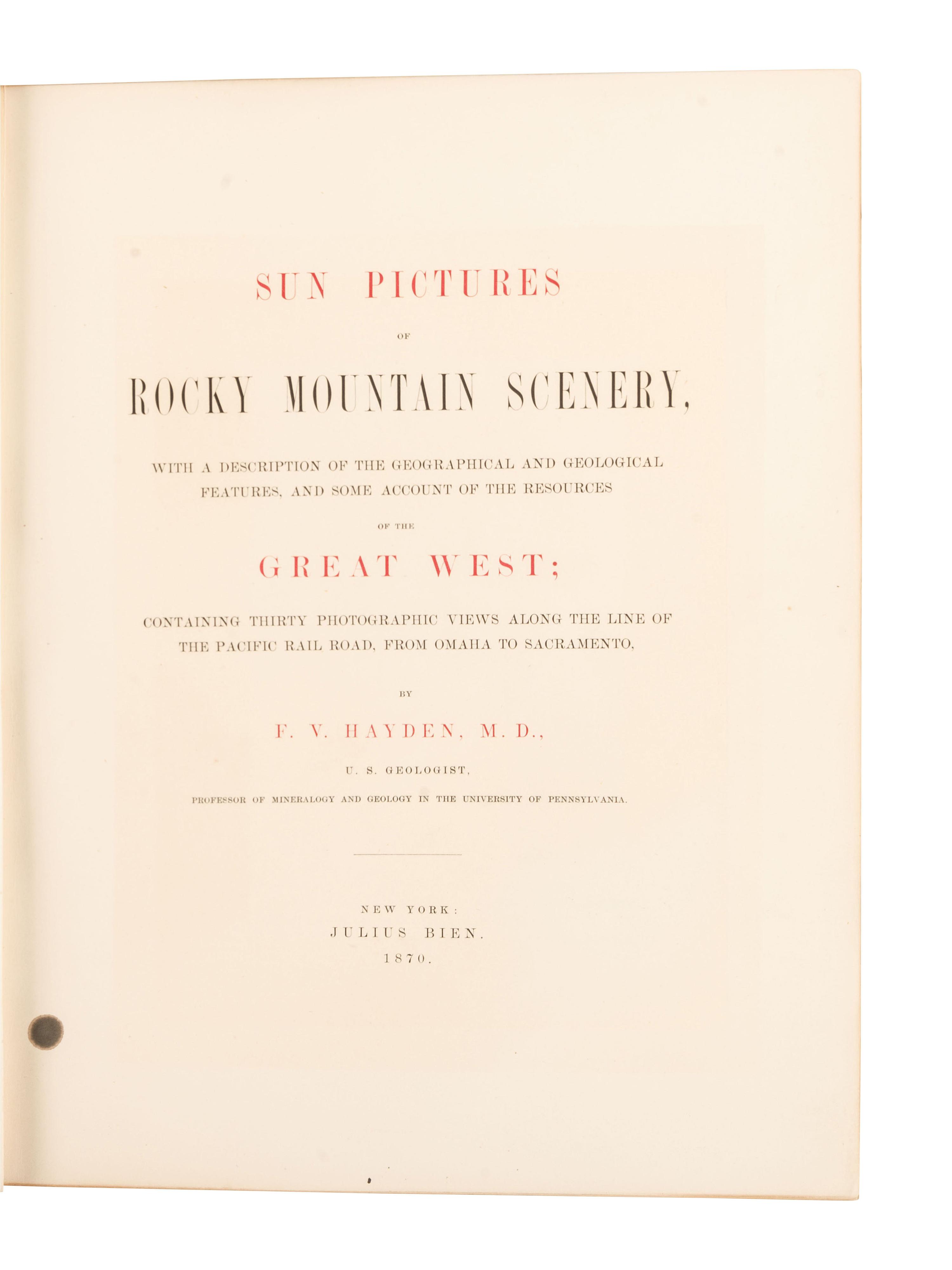 [WESTERN AMERICANA]. HAYDEN, Ferdinand V. (1829-1887). Sun pictures of Rocky Mountain scenery, with a description of the geographical and geological features, and some account of the resources of the Great West. 1870.