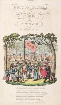 (ROWLANDSON, THOMAS) COMBE, WILLIAM. Doctor Syntax in Paris, with A Tour of Doctor Syntax. London, 1820. 2vols.
